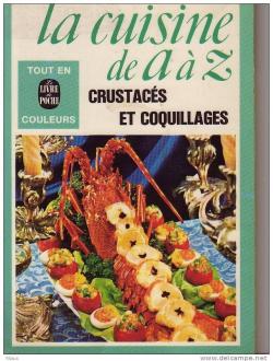 La cuisine de A  Z : Crustacs et coquillages par Franoise Burgaud