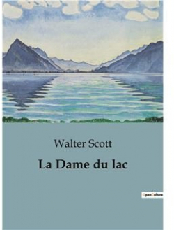 La dame du Lac par Walter Scott