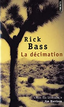 La décimation par Rick Bass