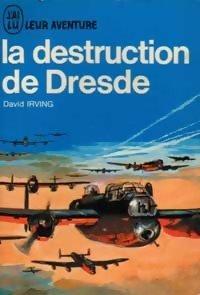 La destruction de Dresde par David John Cawdell Irving