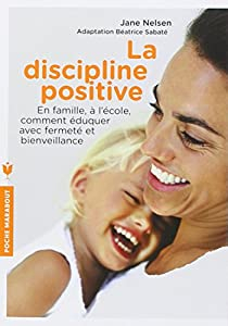 La discipline positive par Jane Nelsen