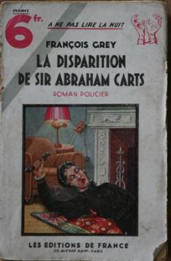 La disparition de Sir Abraham Carts par Franois Grey