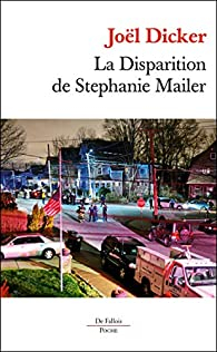La Disparition de Stephanie Mailer par Jol Dicker