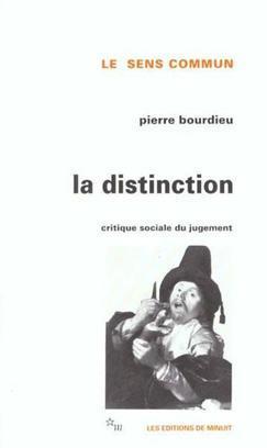La distinction par Pierre Bourdieu