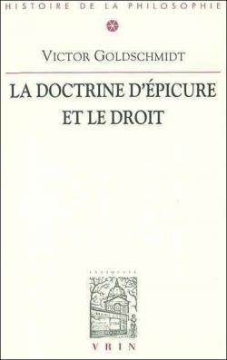 La doctrine d'Epicure et le droit par Victor Goldschmidt