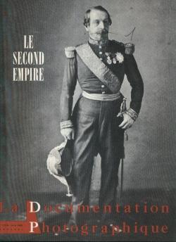Documentation photographique, n236 : Le second Empire par Revue La documentation photographique