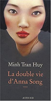 La double vie d'Anna Song par Minh Tran Huy