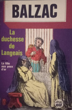 La duchesse de Langeais - La fille aux yeux d'or par Honor de Balzac