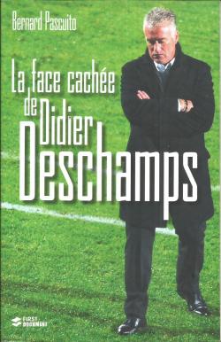 La face cache de Didier Deschamps par Bernard Pascuito