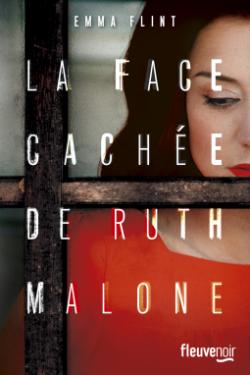 La face cache de Ruth Malone par Emma Flint