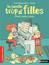 La famille trop d'filles, tome 14 : Flavia, piano piano par Susie Morgenstern