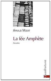 La fe Amphte par Arnaud Modat