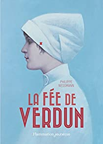 La fée de Verdun par Philippe Nessmann