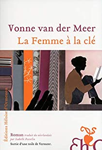 La femme  la cl par Vonne van der Meer