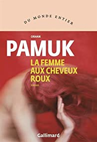 La femme aux cheveux roux par Orhan Pamuk