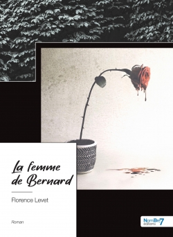 La femme de Bernard par Florence Levet