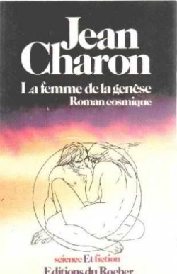 La femme de la gense par Jean E. Charon