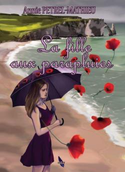 La fille aux parapluies par Annie Ptrel-Mathieu