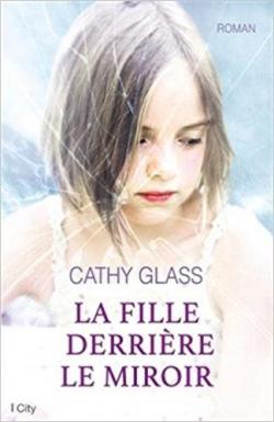 La fille derrire le miroir par Cathy Glass