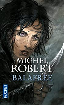 La fille des Clans, tome 1 : Balafre par Michel Robert (III)