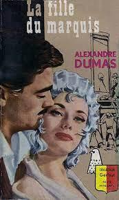 La fille du marquis par Alexandre Dumas