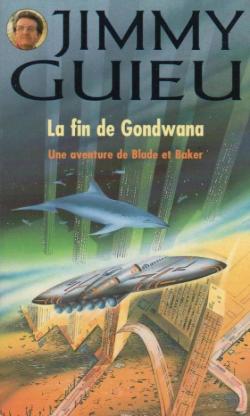 La fin de Gondwana par Jimmy Guieu