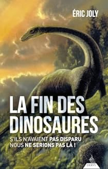 La fin des dinosaures par Eric Joly