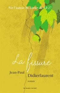 La fissure par Jean-Paul Didierlaurent