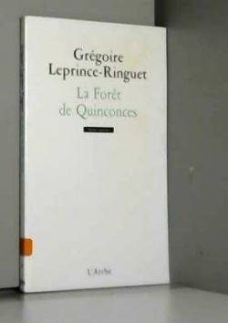La fort de Quinconces par Grgoire Leprince-Ringuet