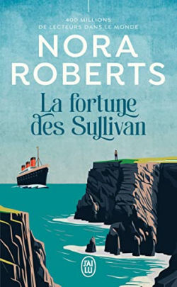 La fortune des Sullivan par Nora Roberts