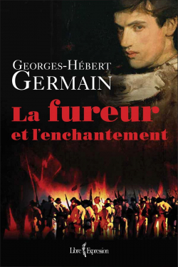 La fureur et l'enchantement par Georges-Hbert Germain