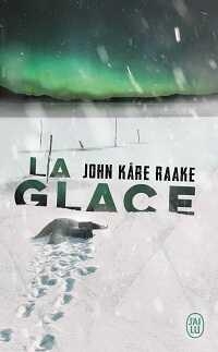 La glace par John Kåre Raake