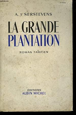 La grande plantation par Albert t'Serstevens