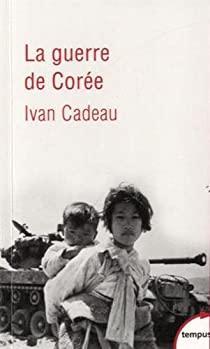 La guerre de Core par Ivan Cadeau