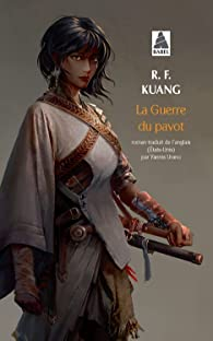 La Guerre du pavot, tome 1 par R. F. Kuang