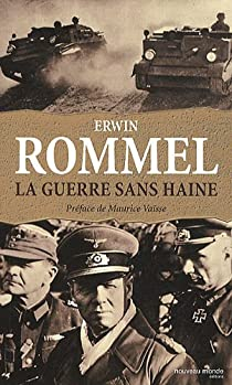 La guerre sans haine par Marchal Rommel