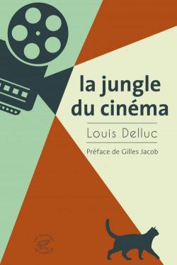 La jungle du cinma par Louis Delluc