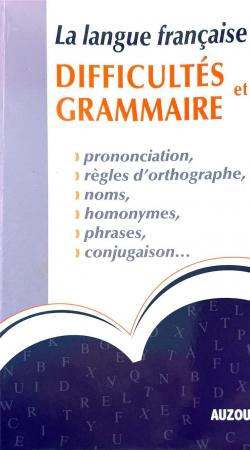 La langue franaise : difficults et grammaire par  Auzou