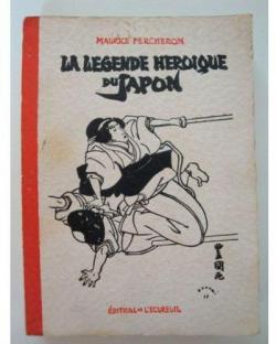 La lgende hroque du Japon par Maurice Percheron