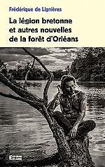 <a href="/node/37385">La légion bretonne et autres nouvelles de la forêt d' Orléans</a>