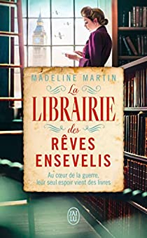 La Librairie des rêves ensevelis par Madeline Martin