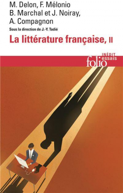 La littrature franaise, Tome 2 : Dynamique et histoire par Jean-Yves Tadi