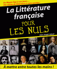La littérature française pour les Nuls par Julaud