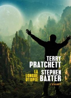 La Longue Terre, tome 4 : La longue utopie par Terry Pratchett