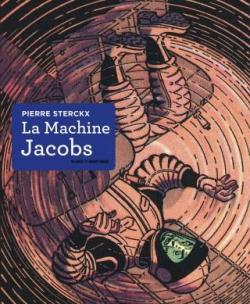 Autour de Blake & Mortimer : La machine Jacobs par Pierre Sterckx