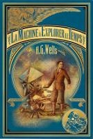 La machine  explorer le temps & Contes d'espace et de temps par H.G. Wells