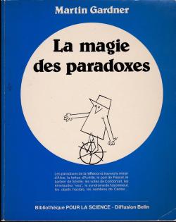 La magie des paradoxes par Martin Gardner