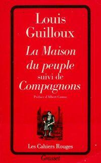 La Maison du peuple (suivi de) Compagnons par Louis Guilloux