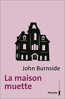 La maison muette par John Burnside