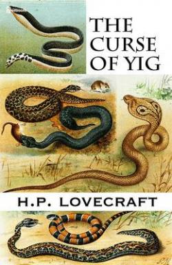 La maldiction de Yig par Howard Phillips Lovecraft